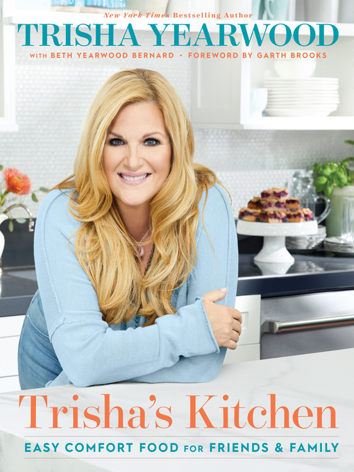 Title details for Trisha's Kitchen by Trisha Yearwood - Available